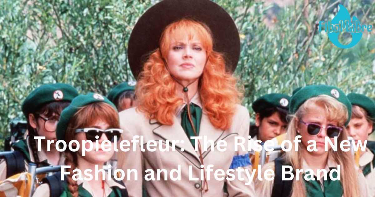 Troopielefleur: The Rise of a New Fashion and Lifestyle Brand